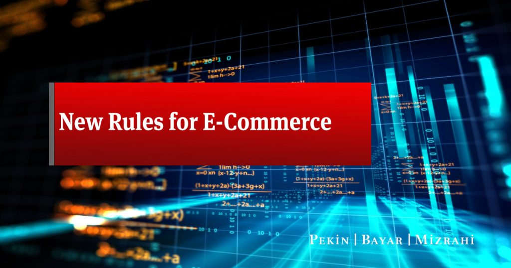 new-rules-for-electronic-commerce-pekin-bayar-mizrahi-law-firm